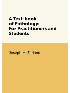 A Text-book of Pathology For Practit