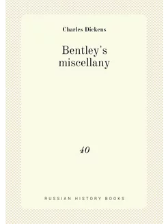 Bentley's miscellany. 40