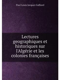 Lectures geographiques et historiques