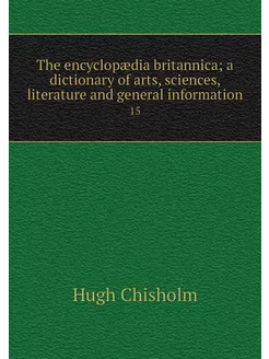 The encyclopædia britannica a dictio