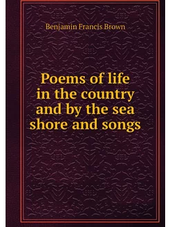 Poems of life in the country and by t