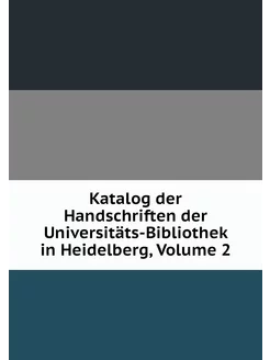 Katalog der Handschriften der Univers