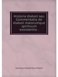 Historia diaboli seu Commentatio de d