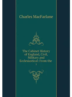 The Cabinet History of England, Civil