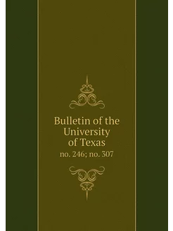 Bulletin of the University of Texas