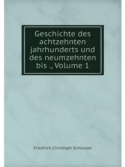 Geschichte des achtzehnten jahrhunder