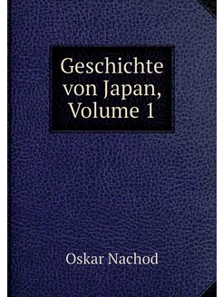 Geschichte von Japan, Volume 1