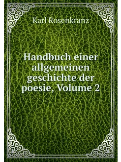 Handbuch einer allgemeinen geschichte