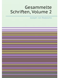 Gesammelte Schriften, Volume 2