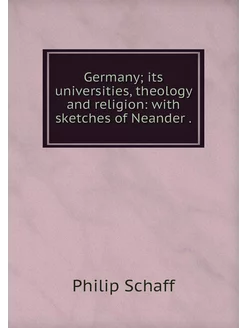 Germany its universities, theology a