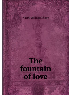 The fountain of love