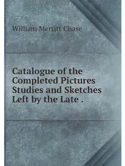 Catalogue of the Completed Pictures S