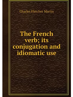 The French verb its conjugation and