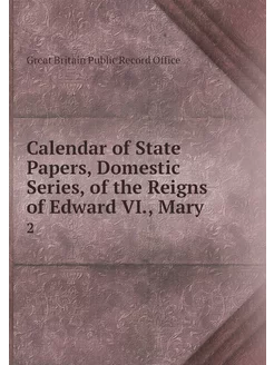 Calendar of State Papers, Domestic Se