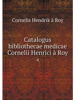 Catalogus bibliothecae medicae Cornel