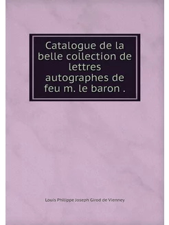 Catalogue de la belle collection de l