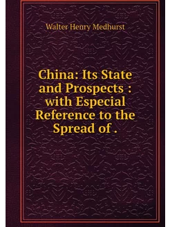 China Its State and Prospects with