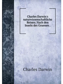 Charles Darwin's naturwissenschaftlic