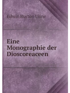 Eine Monographie der Dioscoreaceen