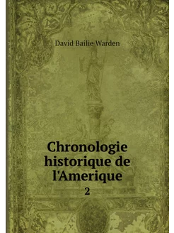 Chronologie historique de l'Amerique. 2