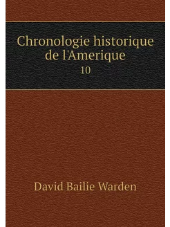 Chronologie historique de l'Amerique. 10