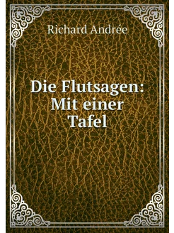 Die Flutsagen Mit einer Tafel