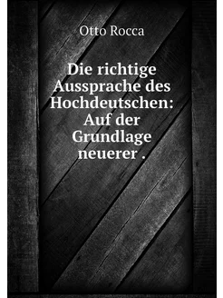 Die richtige Aussprache des Hochdeuts