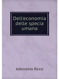 Dell'economia delle specia umana