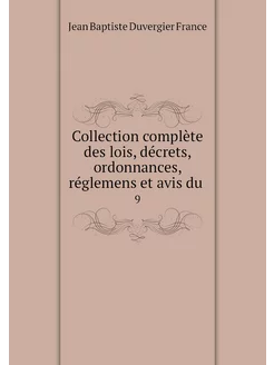 Collection complète des lois, décrets