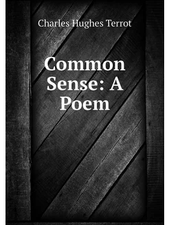 Common Sense A Poem