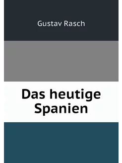 Das heutige Spanien