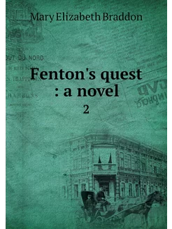 Fenton's quest a novel. 2