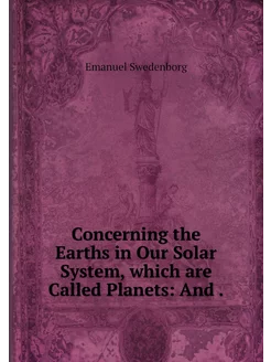 Concerning the Earths in Our Solar Sy