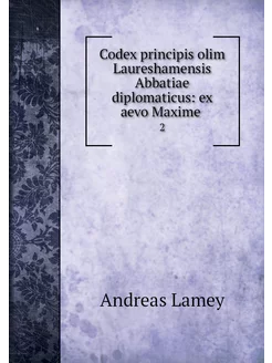 Codex principis olim Laureshamensis A