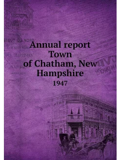 Annual report Town of Chatham, New Ha