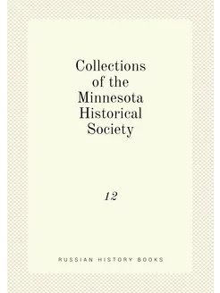 Collections of the Minnesota Historic