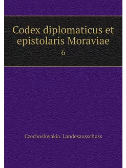 Codex diplomaticus et epistolaris Mor