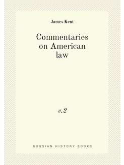 Commentaries on American law. v.2