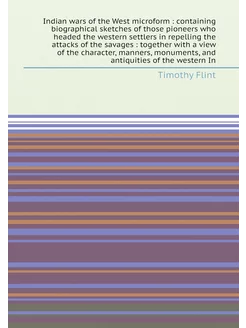 Indian wars of the West microform containing biogr