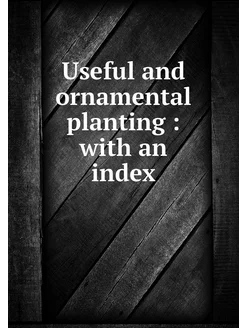 Useful and ornamental planting with