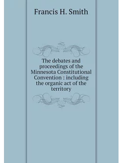 The debates and proceedings of the Mi