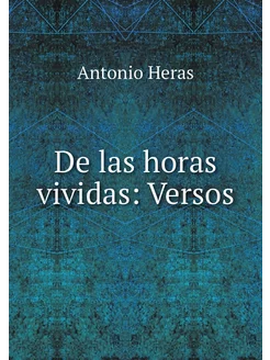 De las horas vividas Versos