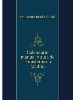 Calendario manual y guía de Forastero