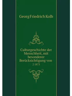 Culturgeschichte der Menschheit, mit