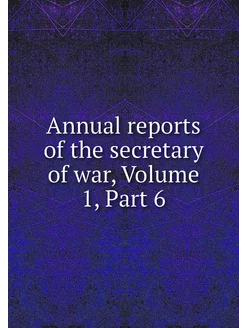 Annual reports of the secretary of wa