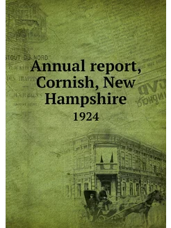 Annual report, Cornish, New Hampshire