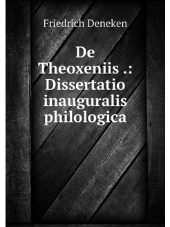 De Theoxeniis . Dissertatio inaugura