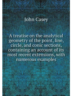 A treatise on the analytical geometry