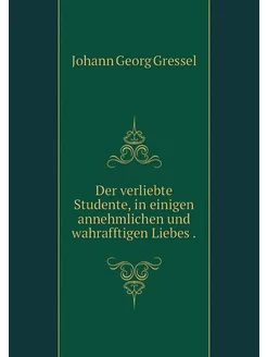 Der verliebte Studente, in einigen an