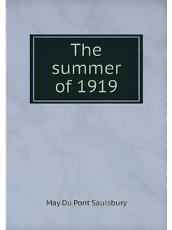 The summer of 1919